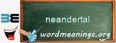 WordMeaning blackboard for neandertal